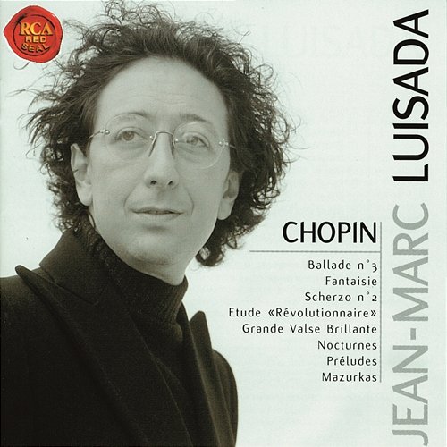 Chopin: Piano Works Jean-Marc Luisada