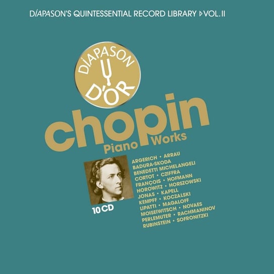 Chopin: Piano Works Argerich Martha, Arrau Claudio, Badura-Skoda Paul, Lipatti Dinu, Koczalski Raul, Horowitz Vladimir
