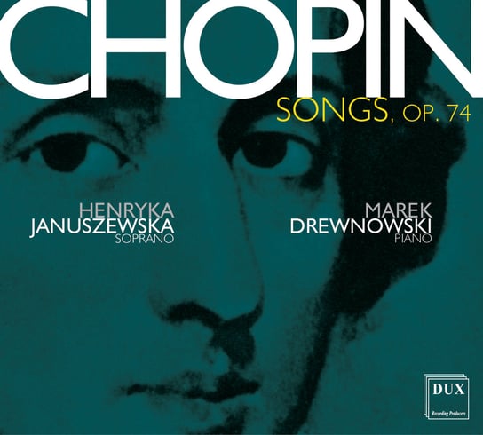 Chopin: Pieśni i piosnki op. 74 Januszewska Henryka