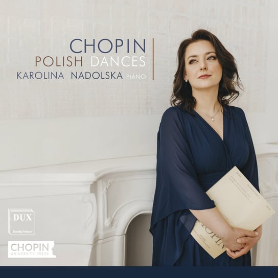 Chopin: Polish Dances Nadolska Karolina