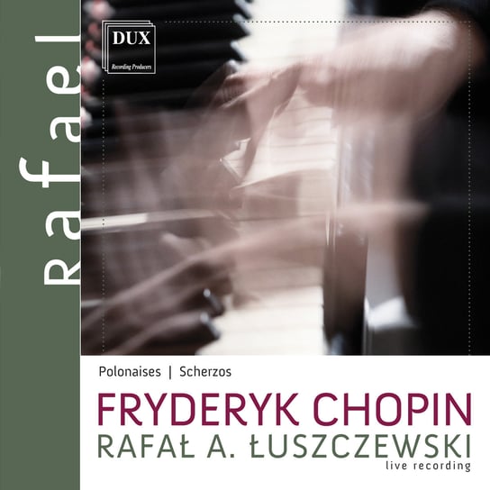 Chopin: Polonaises / Scherzos Łuszczewski Rafał Aleksander