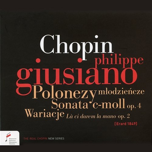 Chopin: Polonezy młodzieńcze, Sonata Fortepianowa in C Minor, Op. 4, Wariacje "La ci darem la mano" Op. 2 Philippe Giusiano