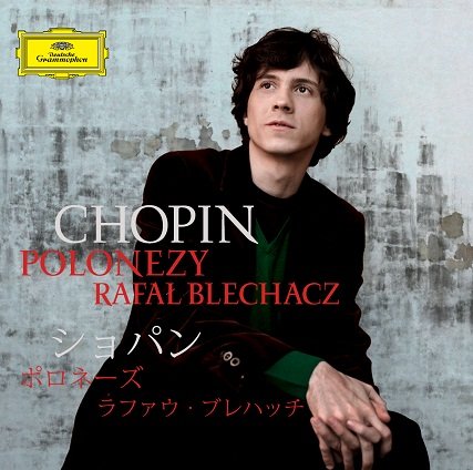 Chopin: Polonezy PL (Edycja Polsko-Japońska) Blechacz Rafał