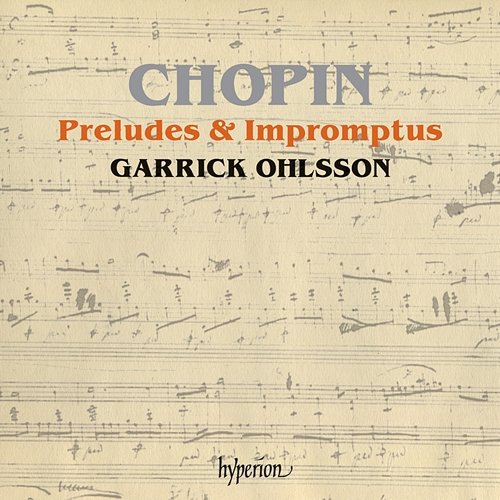 Chopin: Preludes & Impromptus Garrick Ohlsson