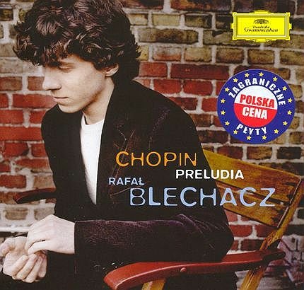 Chopin: Preludia Blechacz Rafał