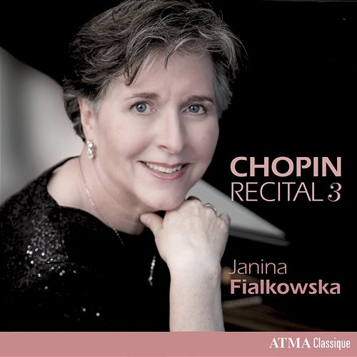 Chopin Recital, Vol. 3 Janina Fialkowska