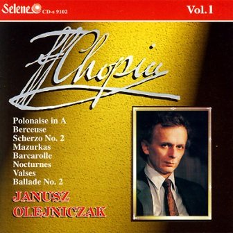 Chopin Recital. Volume 1 Olejniczak Janusz