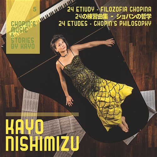 Chopin's Music & Stories by Kayo: 24 Etudes - Chopin's Philosophy Kayo Nishimizu
