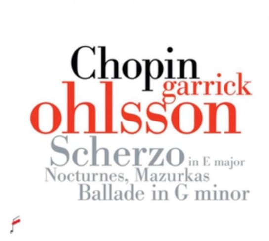 Chopin: Scherzo in E Major/Nocturnes/Mazurkas/Ballade in G Minor Garrick Ohlsson