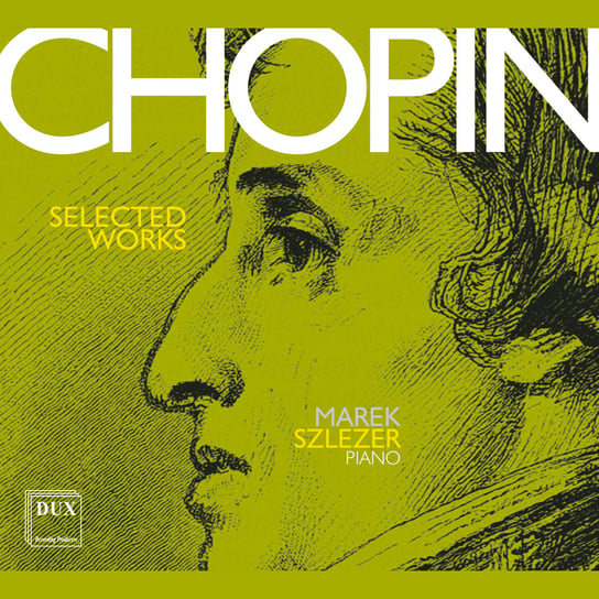 Chopin: Selected Works Szlezer Marek