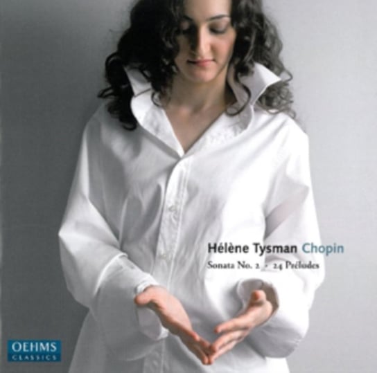 Chopin: Sonata No. 2 / 24 Preludes Oehms Classics