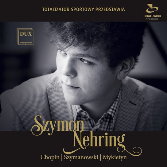 Chopin / Szymanowski / Mykietyn Nehring Szymon