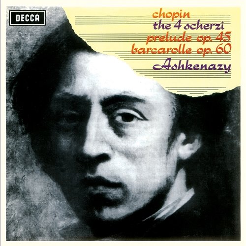Chopin: The 4 Scherzi; Prelude, Op. 45; Barcarolle, Op. 60 Vladimir Ashkenazy