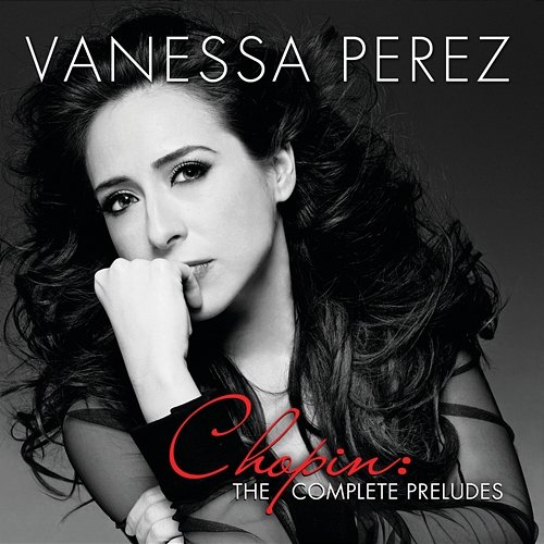 Chopin: The Complete Preludes Vanessa Perez
