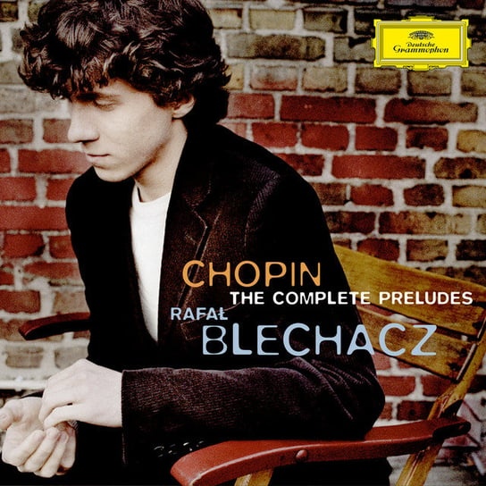Chopin - The Complete Preludes Blechacz Rafał