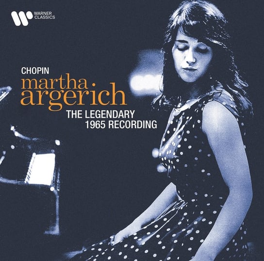 Chopin The Legendary 1965 Recording (Remastered 2021) Argerich Martha