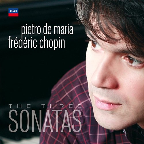 Chopin: The Three Sonatas Pietro De Maria