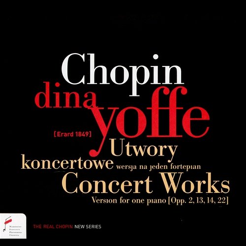 Chopin: Utwory koncertowe, Concert Works Dina Yoffe