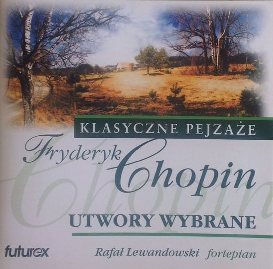 Chopin: Utwory wybrane Lewandowski Rafał