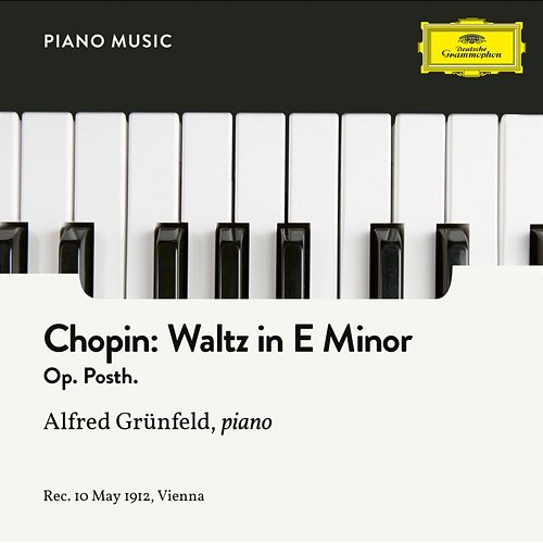 Chopin: Waltz in E Minor, Op. Posth. Alfred Grünfeld