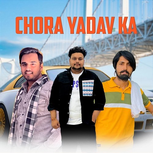 Chora Yadav Ka Vikash Gudhana feat. Pardeep Khola, Bharat Yaduvanshi