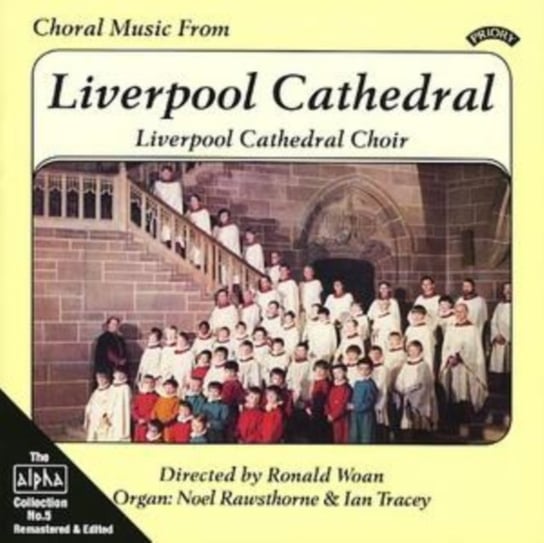 Choral Music From Liverpool Cathedral Priory