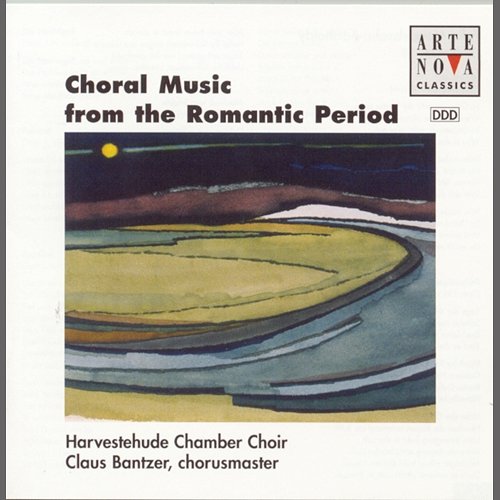 Choral Music From The Romantic Period Claus Bantzer