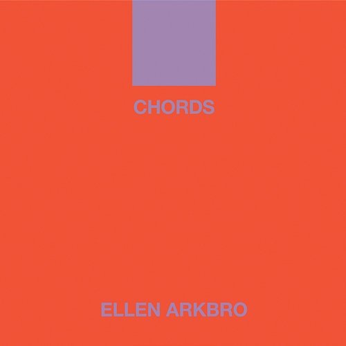 CHORDS Ellen Arkbro