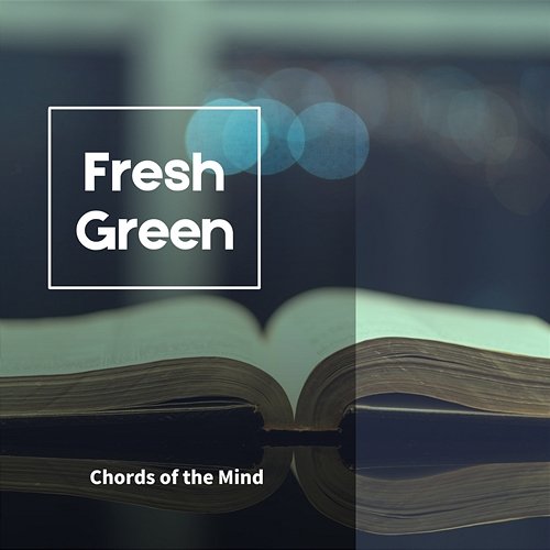 Chords of the Mind Fresh Green