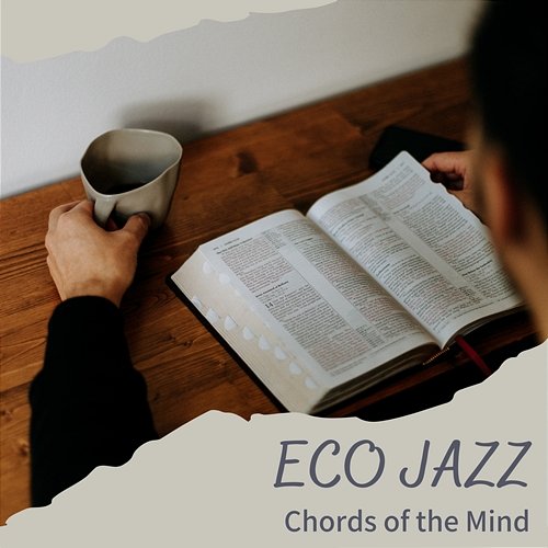 Chords of the Mind Eco Jazz