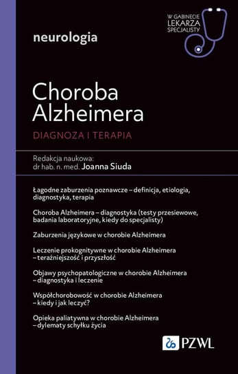 Choroba Alzheimera. Diagnoza i terapia Joanna Siuda