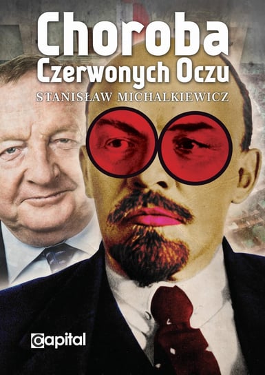 Choroba czerwonych oczu Michalkiewicz Stanisław