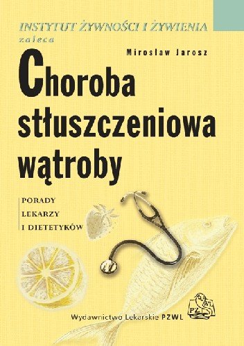 Choroba Stłuszczeniowa Wątroby Jarosz Mirosław