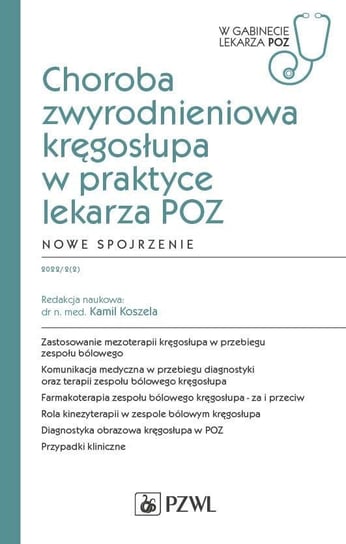 Choroba zwyrodnieniowa kręgosłupa w praktyce lekarza POZ Nowe spojrzenie Kamil Koszela
