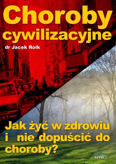 Choroby cywilizacyjne Roik Jacek