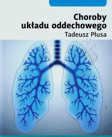Choroby układu oddechowego Płusa Tadeusz