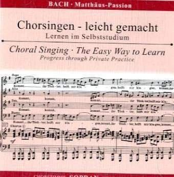 Chorsingen leicht gemacht Bach, Matthss¤us-Passion BWV 244 (Sopran) Bach Jan Sebastian