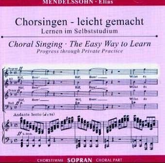 Chorsingen leicht gemachtMendelssohn,Elias (Sopran) Various Artists