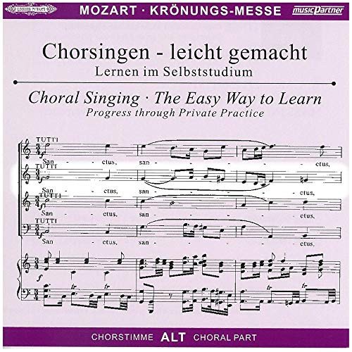 Chorsingen leicht gemachtMozart,Kronungsmesse (Alt) Wolfgang Amadeus Mozart