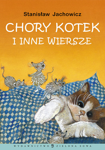 Chory kotek i inne wiersze Jachowicz Stanisław