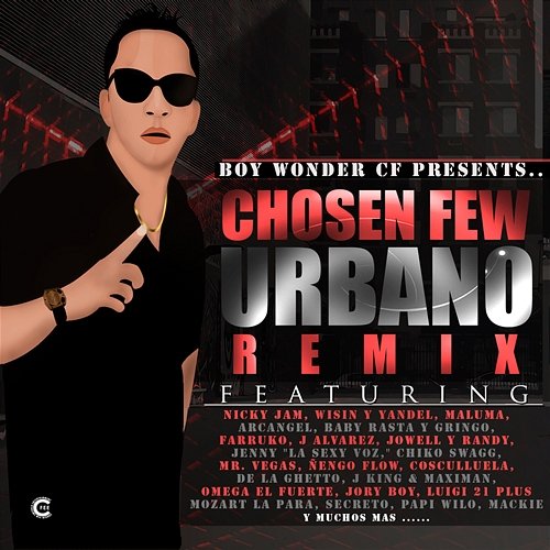 Chosen Few: Urbano Remix Boy Wonder CF