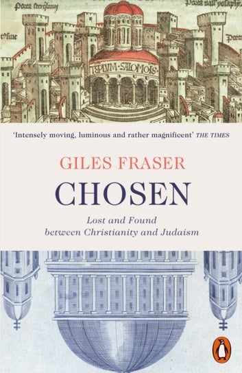 Chosen. Lost and Found between Christianity and Judaism Fraser Giles