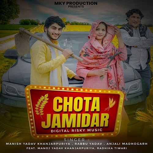 Chota Jamidar Radhika Tiwari, Manish Yadav Khanjarpuriya, Anjali Madhogarh, Manoj Yadav Khanjarpuriya, Rabbu Yadav