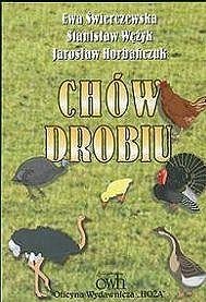 Chów drobiu Świerczewska Ewa, Wężyk Stanisław, Horbańczuk Jarosław