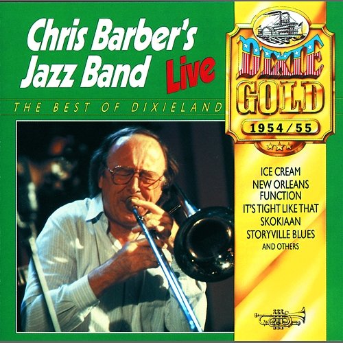 Chris Barber's Jazz Band Live In 1954 & 1955 Chris Barber's Jazz Band