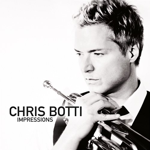 Chris Botti: Impressions Chris Botti
