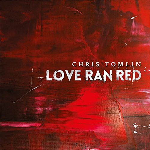 Chris Tomlin-Love Rand Red Various Artists