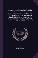 Christ, a Christian's Life John Gammon