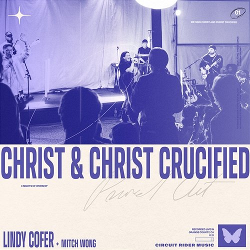Christ And Christ Crucified Lindy Cofer, Circuit Rider Music, Mitch Wong
