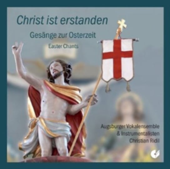 Christ ist erstanden: Easter Chants Various Artists